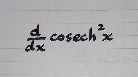 Derivative of cosech²x || Differentiation of Hyperbolic Trigonometric Functions