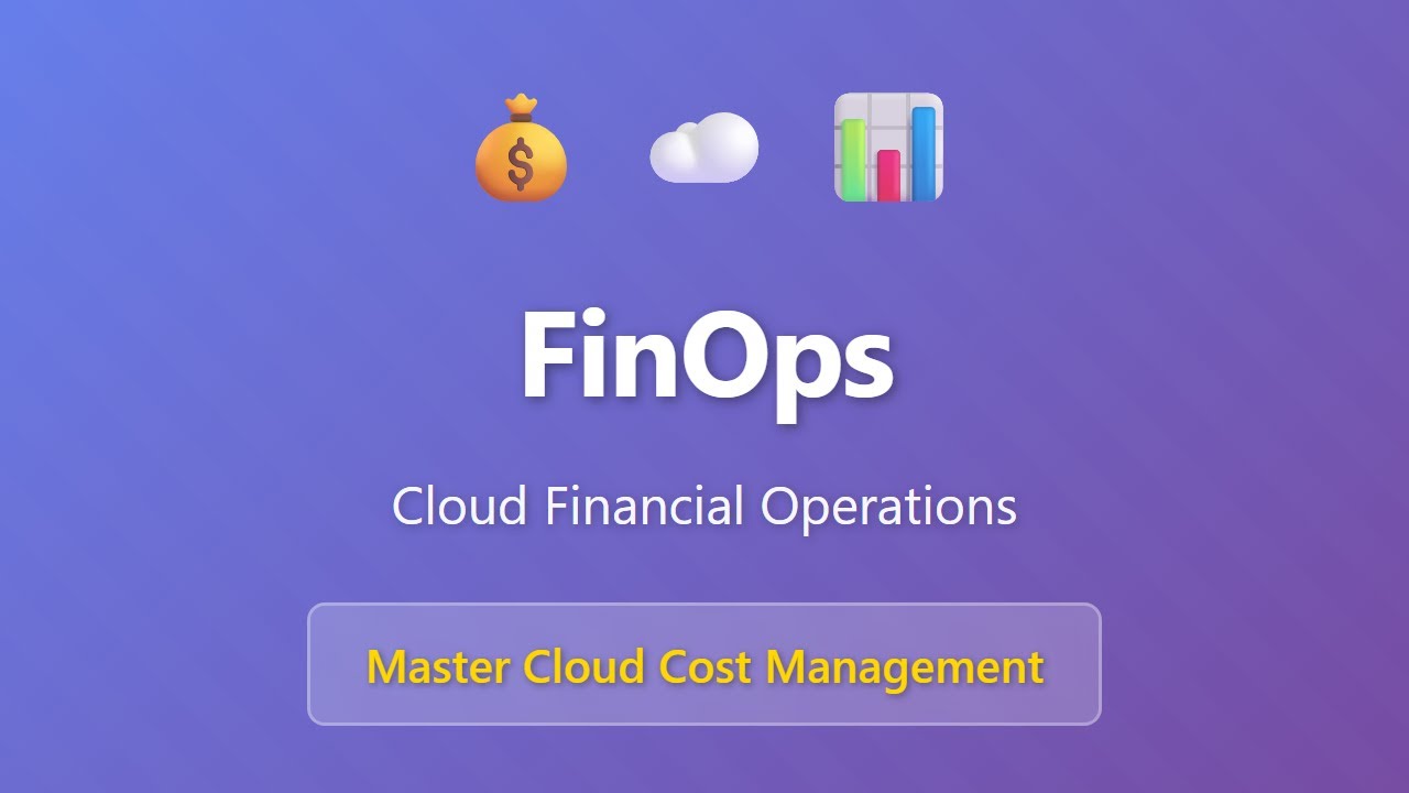 FinOps Explained: Master Cloud Cost Management & Optimization for ...