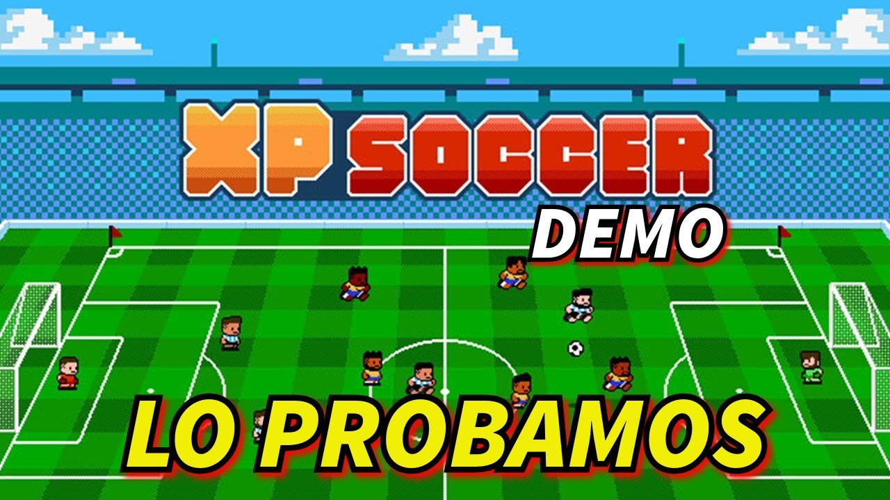 XP SOCCER - FÚTBOL ARCADE CON ESENCIA 8 BITS - DEMO