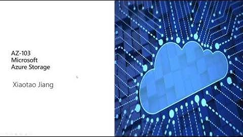 AZ-103 Module03 Azure Storage Storage Accounts and Blob Storage