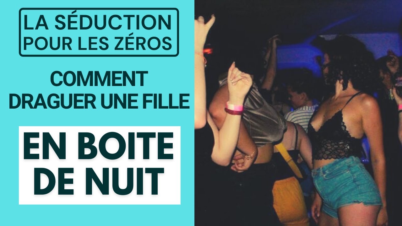 Deux façons de faire des rencontres en boite de nuit