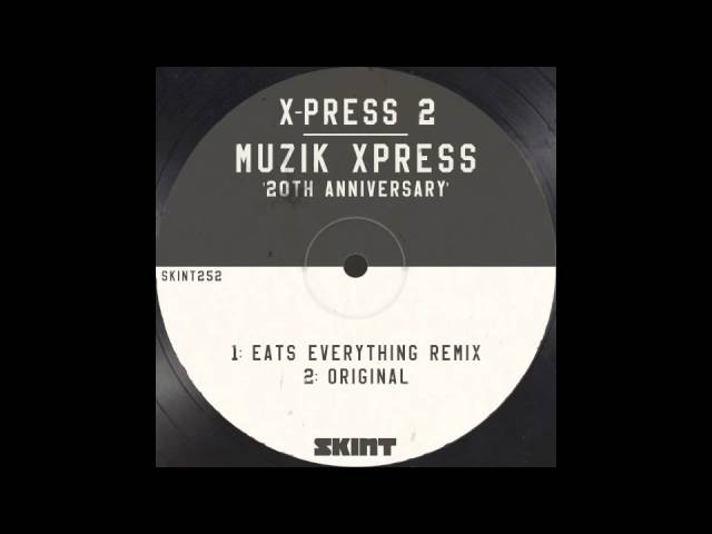 X-Press 2 - Muzik Xpress class=