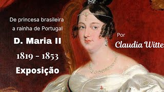 Exposição Rainha Dona Maria II