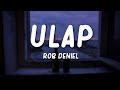 Rob Deniel - Ulap (Lyrics)