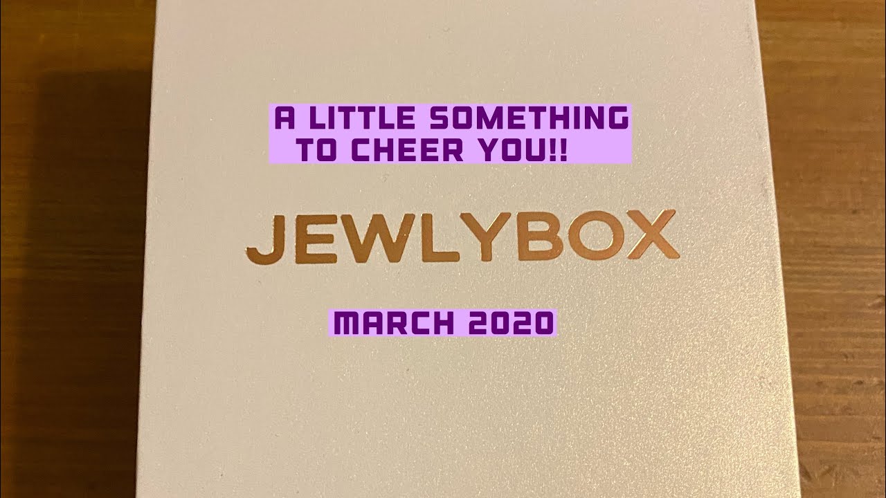 Jewlybox/ March 2020
