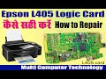 Epson L 405 Formatter card how to repair