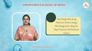 Nila Kaigirathu Song Tutorial Step-By-Step Tutorial Ar Rahman Classic Harini