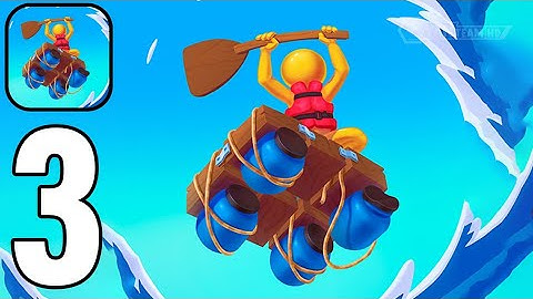 Raft Racing - Gameplay Walkthrough Part 3 Tutorial Build a strong raft (Android,iOS)