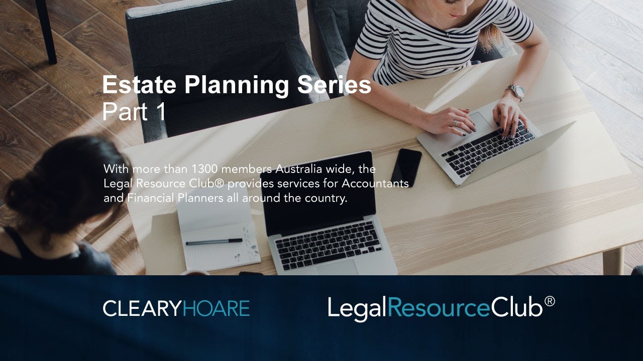 Webinar: Estate Planning Series 1