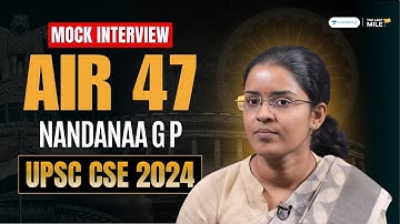 Nandanaa GP - Rank 47 UPSC 2024 | UPSC Nandanaa GP Mock Interview | IAS Nandanaa GP Interview 2024