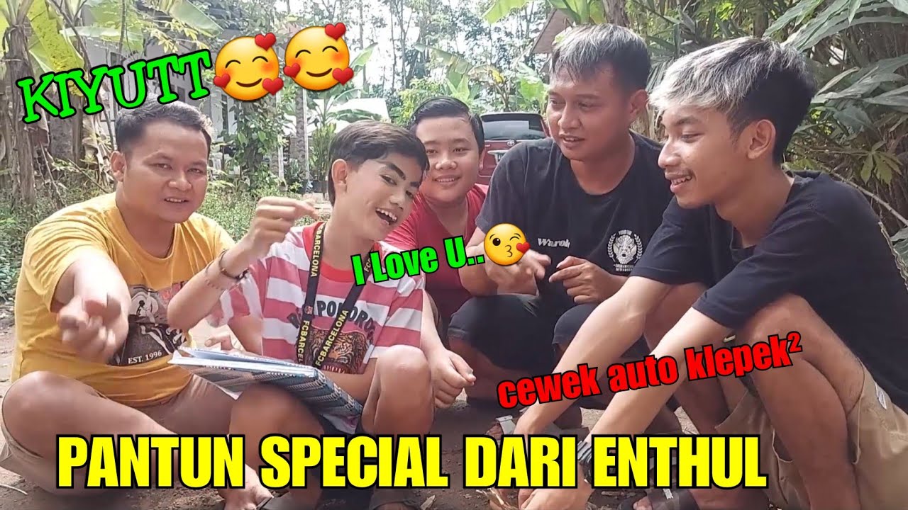 KIYUT🥰..!! Pantun bikinan ENTHUL ||  Cewek auto klepek klepek