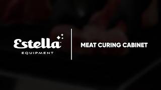 Exploring the Features of Estella Meat Curing Cabinets