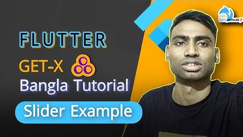 Flutter GetX State Management Bangla Tutorial 12 Slider Example|Learn With Motaleb|Abdul Motaleb|