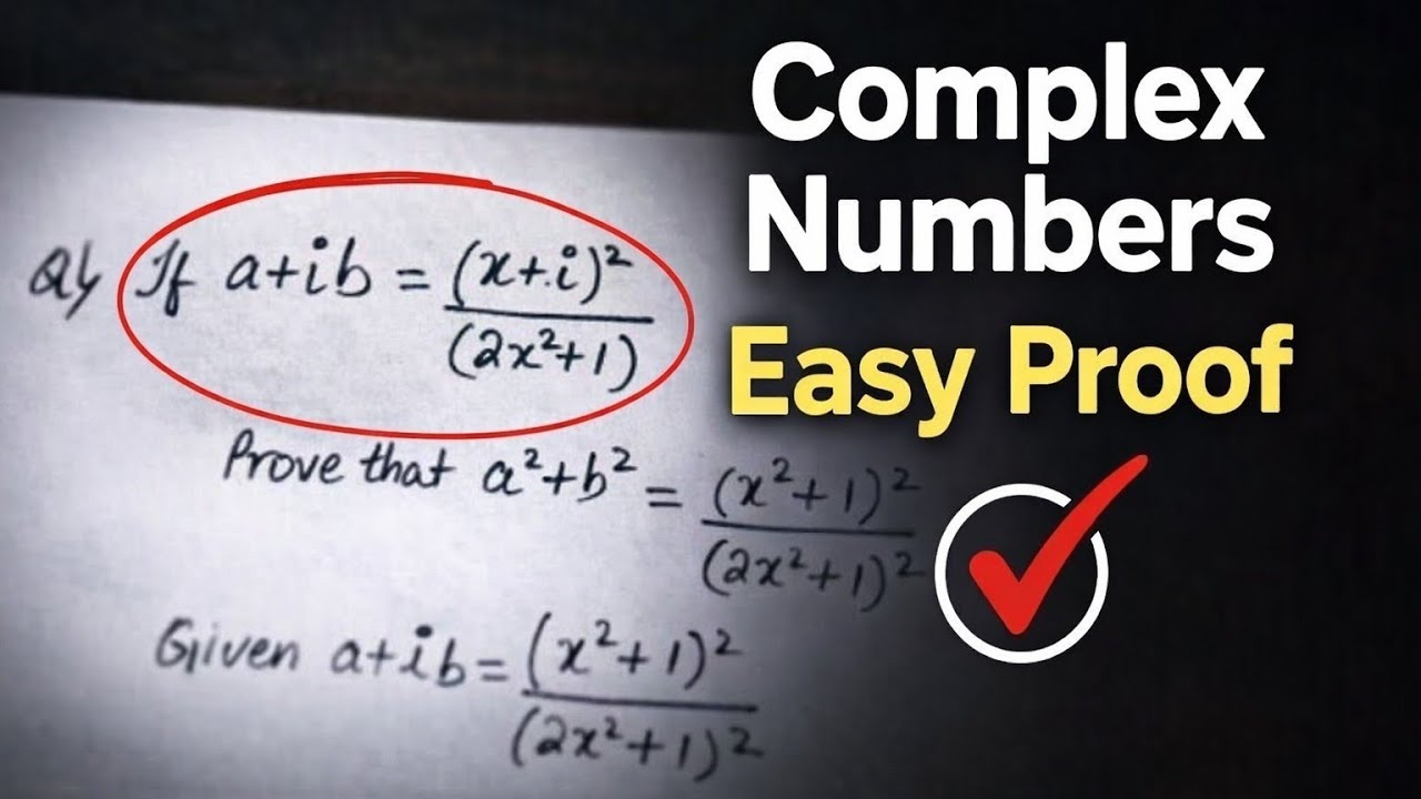 Math class 10 & 11 | “Complex Numbers Made Easy | Prove � Step by Step” 