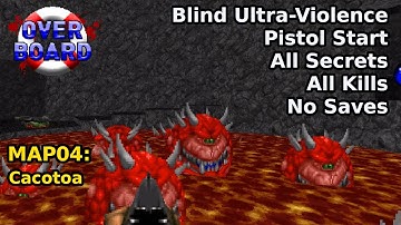 Overboard - MAP04: Cacotoa (Blind Ultra-Violence 100%)