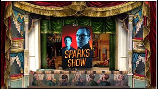 Sparks - It&#39;s A Sparks Show (Official Visualizer)
