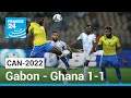 Can 2022  le gabon arrache le match nul face au ghana 11  france 24