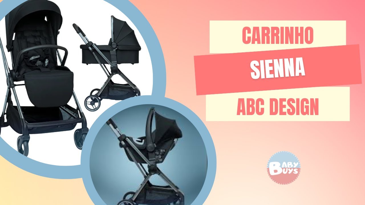 Carrinho Sienna ABC Design - o novo carrinho de categoria intermediária!