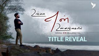 Le Reveal Unnai En Ullanil