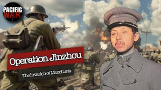 The Japanese Invasion of Manchuria of 1931 | Operation Jinzhou