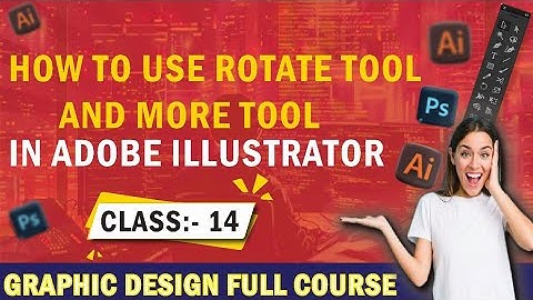Adobe Illustrator Class 14 | Rotate & Reflect Tool Full Guide in Urdu/Hindi