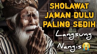 MERINDING SHOLAWAT JAMAN DULU PALING MERDU,SHOLAWAT BURDAH MERDU MENENANGKAN HATI