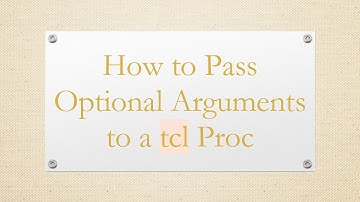 How to Pass Optional Arguments to a tcl Proc