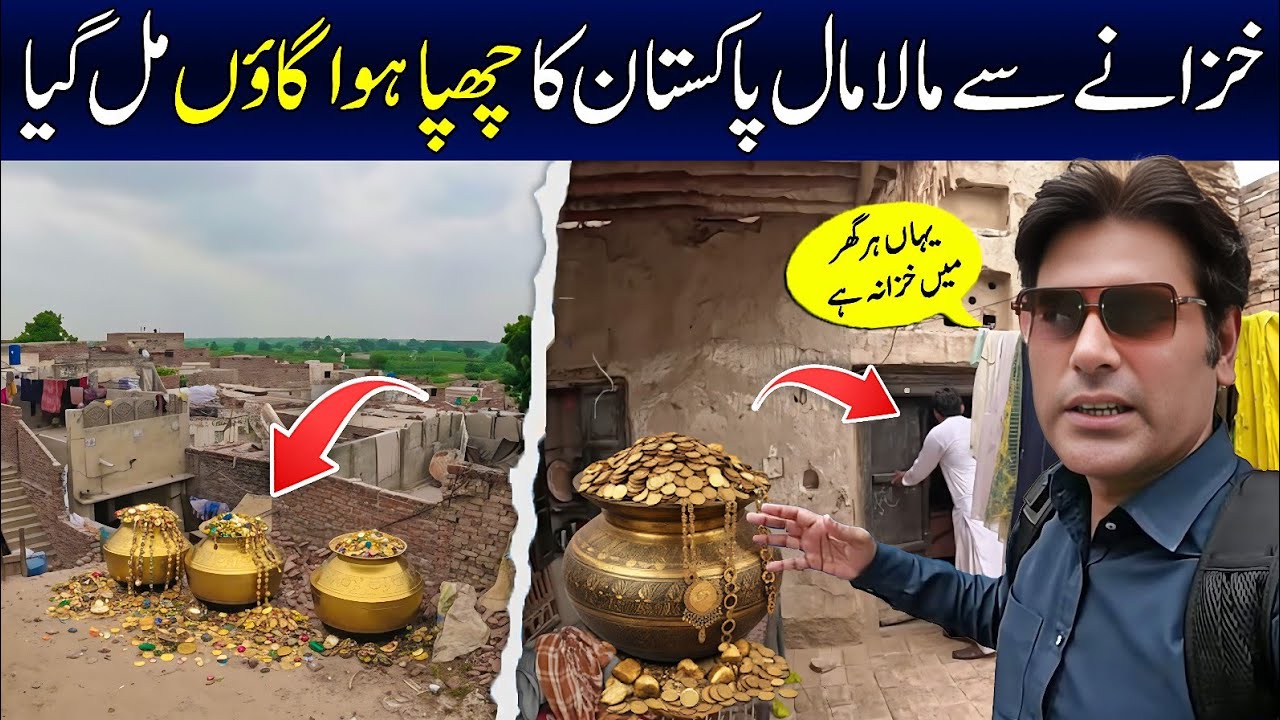 Pakistan’s Hidden Treasure Village – Mystery Finally Exposed!