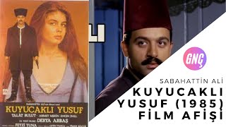 Kuyucaklı Yusuf 1985 Yapımı Orijinal Film Afişi Paket Açılımı