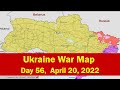 Ukraine War New Ukraine War Map April 20 2022 Day 56 Russian Invasions Ukraine Kriegskarte 