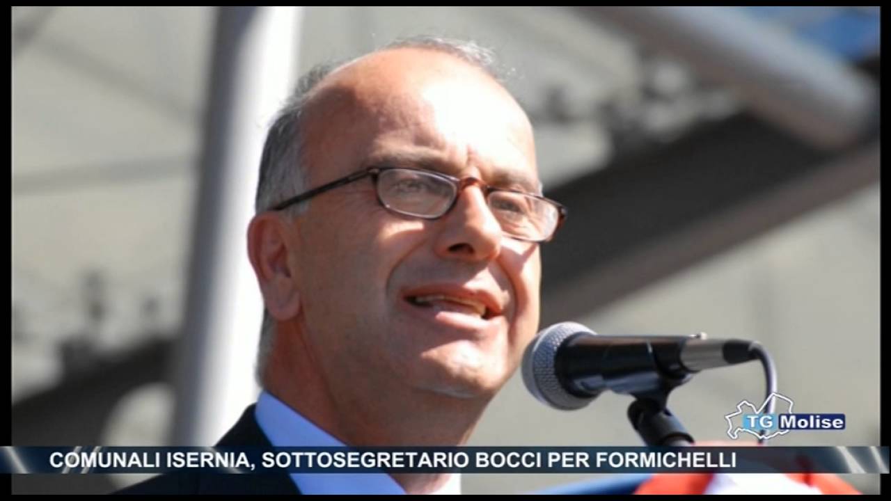 Comunali Isernia, sottosegretario Bocci per Formichelli - YouTube
