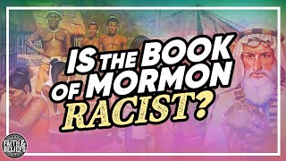 Is the Book of Mormon 'skin of blackness' curse racist? | Ep. 202