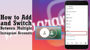 How to Add and Switch Between Multiple Instagram Accounts? | Mobile |