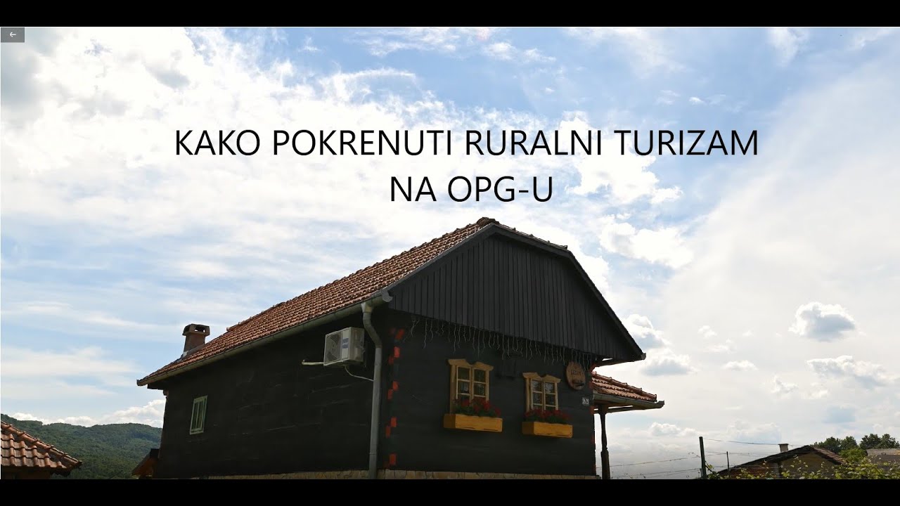Kako pokrenuti ruralni turizam na OPG-u?