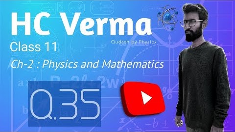 HC Verma Physics solution Class 11 Ch-2 | Q.35 | cbse jee neet by Qudrah by Physics #cbse #neet