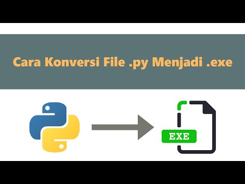 Cara Konversi File .py Menjadi .exe