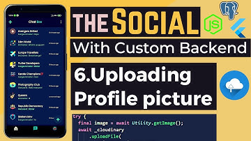 6.Upload Profile Picture | Flutter Social Media App With Custom Backend | Flutter Social Media App