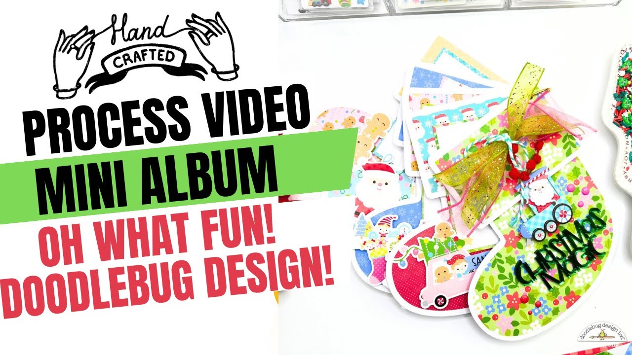 Творим вместе | Мини-альбом для рождественских носков | Коллекция Oh What Fun | Doodlebug Design