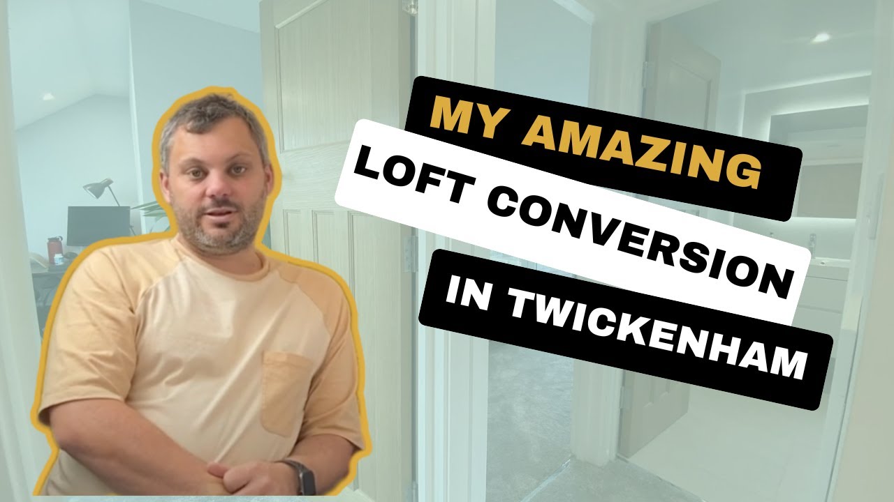 Make The Most Of Your Attic: Loft Conversion In Twickenham
