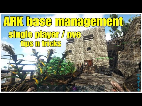 ARK Manage Efficient Base Single Player or PVE