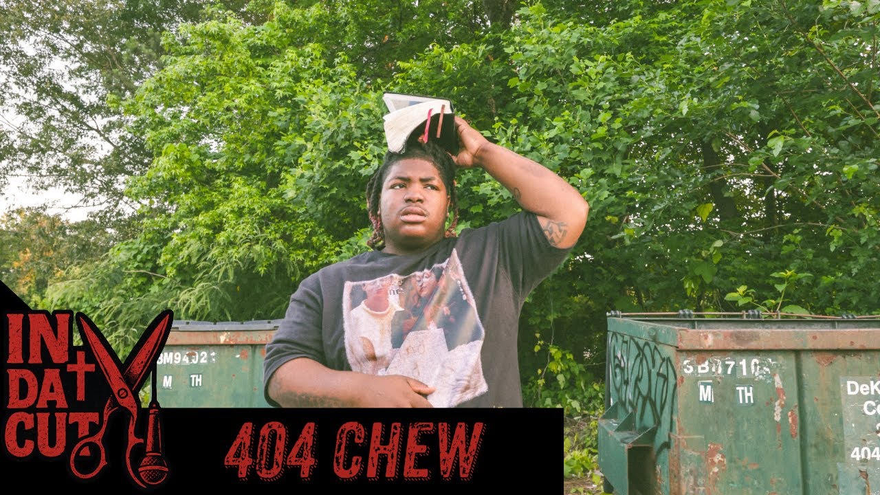 404 Chew - All my flesh is dead! | In Da Cut Performance ✂️🎙️