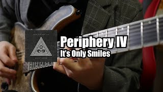 Periphery | 'It's Only Smiles' Guitar Cover (with TAB) chords