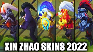 ALL XIN ZHAO SKINS 2022 | League of Legends