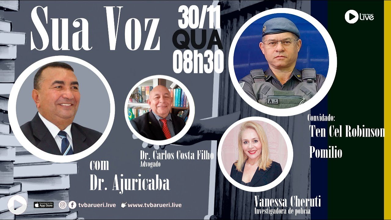 Ten. Cel. Robinson Pomílio | Sua Voz Com Dr. Ajuricaba