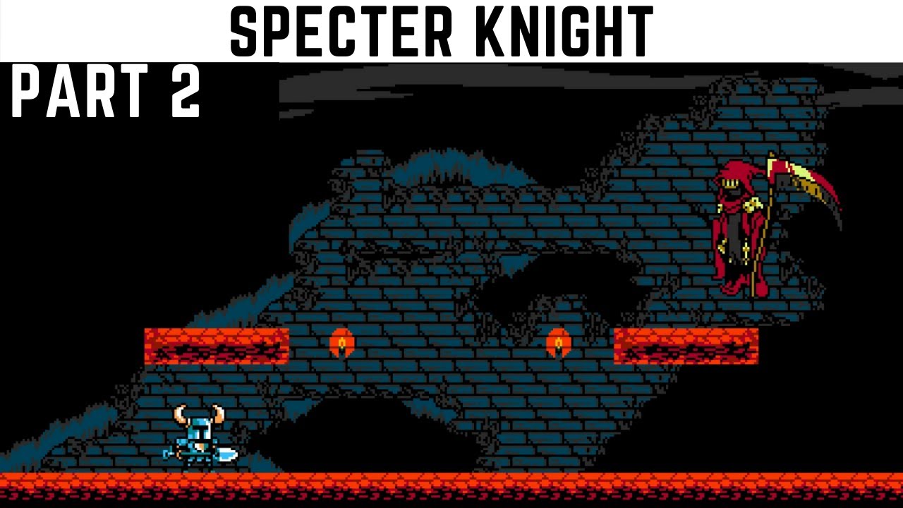 Shovel Knight Gameplay Walkthrough Part 2 The Lich Yard Specter Knight YouTube