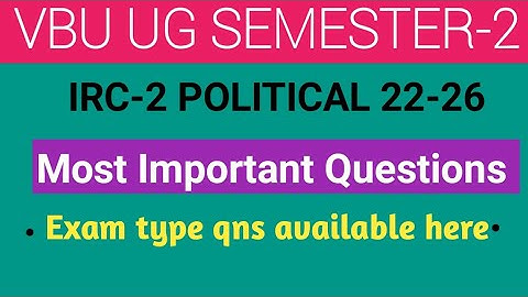 IRC-2 Political Sci. Sem-2 fyugp Most Important Questions for vbu for b.sc/b.com/b.a