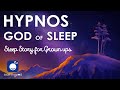 Bedtime sleep stories   hypnos the god of sleep   sleep story for grown ups  greek mythology