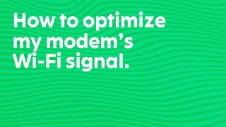 Fizz - How to optimize my modem's Wi Fi signal