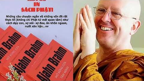 Ajahn Brahm - Từ Chánh Niệm đến Giác Ngộ - Phần 1