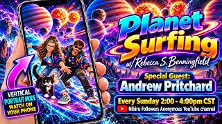 09/27/26 - Planet Surfing w/ Rebecca S. Benningfield - Special Guest: Andrew Pritchard -📱